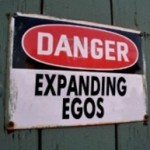 We have… Ego Issues