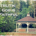 21 Truths: God is Faithful