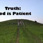 21 Truths: God is Patient (#EverydayJesus)