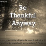 Be Thankful Anyway (#EverydayJesus link up)