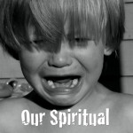 Our Spiritual Temper Tantrums #EverydayJesus