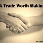 A Trade Worth Making