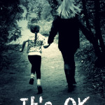 To My Daughter: It’s OK