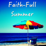 The Faith-Full Summer (Wives of Faith)