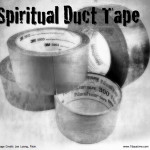 Spiritual Duct Tape