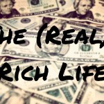 The (Real) Rich Life