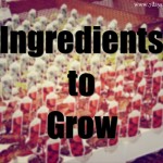 Ingredients to Grow