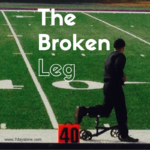 The Broken Leg