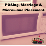 PCSing, Marriage and Microwave Placement (Army Wife Network)